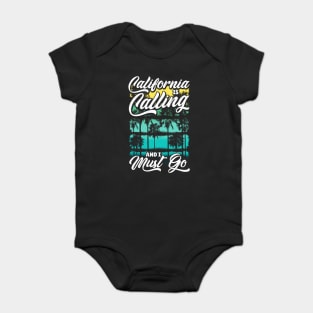 Cute California Is Calling And I Must Go Vacation Baby Bodysuit